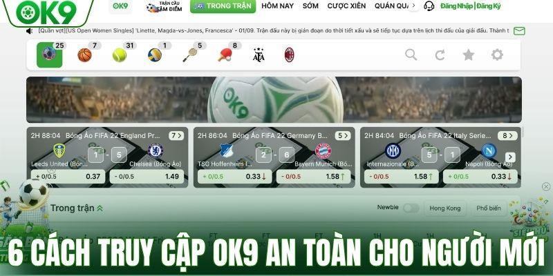 6 Cách truy cập OK9 an toàn cho người mới