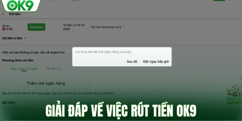 Giải đáp về việc rút tiền OK9