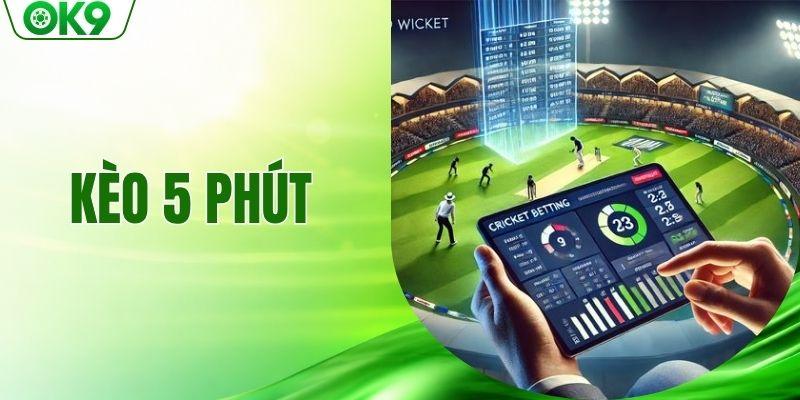 Kèo 5 phút