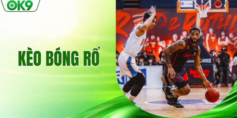 Kèo bóng rổ
