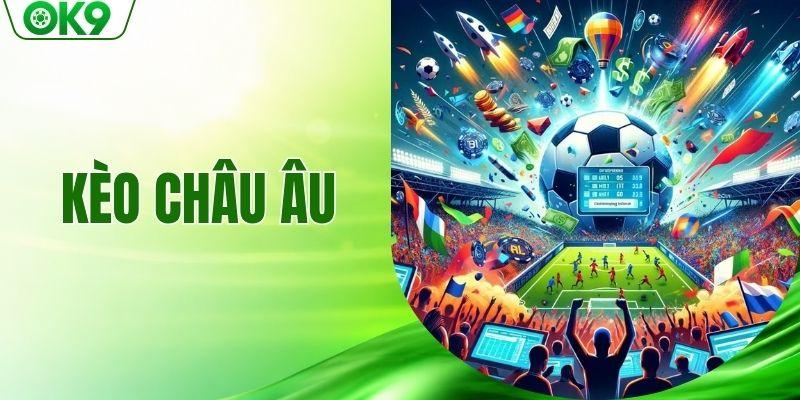 Kèo châu Âu