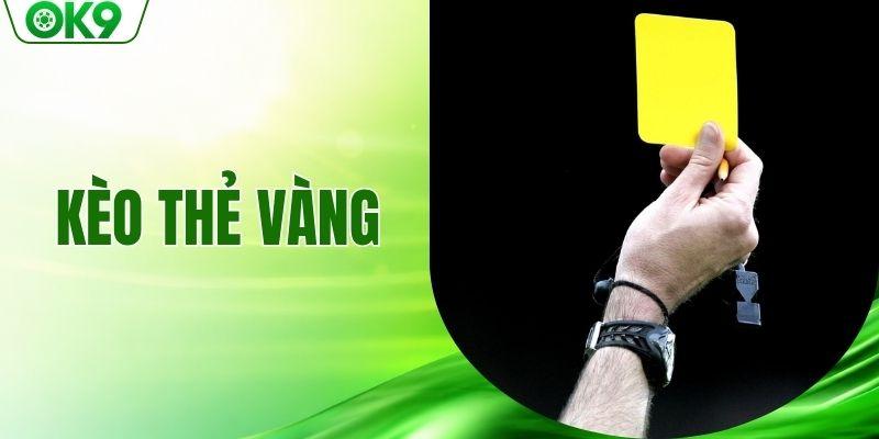 Kèo thẻ vàng