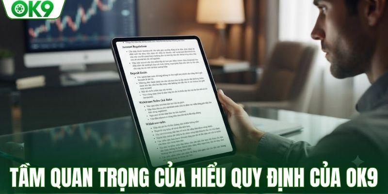 Khám phá tầm quan trọng của hiểu quy định của OK9