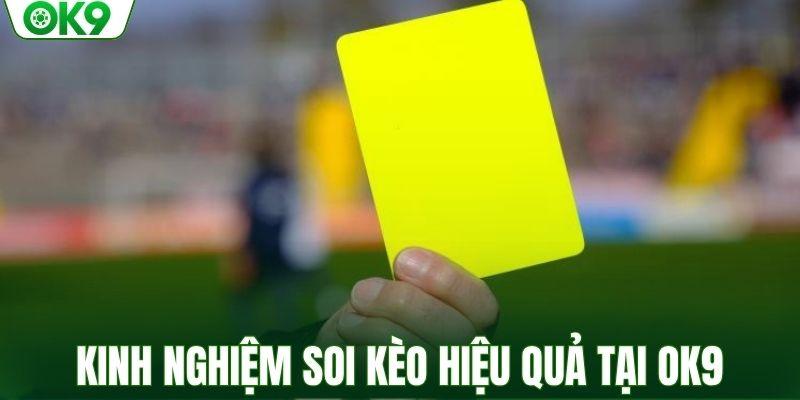 Kinh nghiệm soi kèo hiệu quả tại OK9