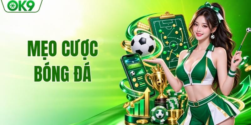 mẹo cược bóng đá