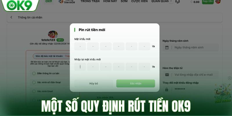 Một số quy định rút tiền OK9