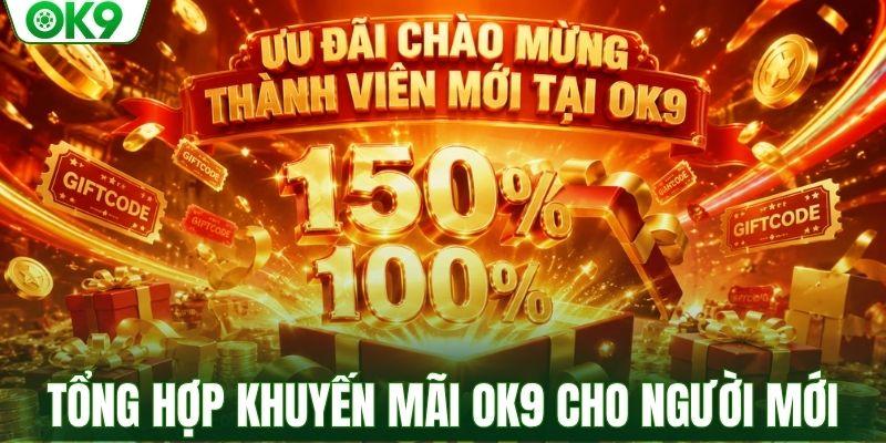 Tổng hợp khuyến mãi OK9 cho người mới