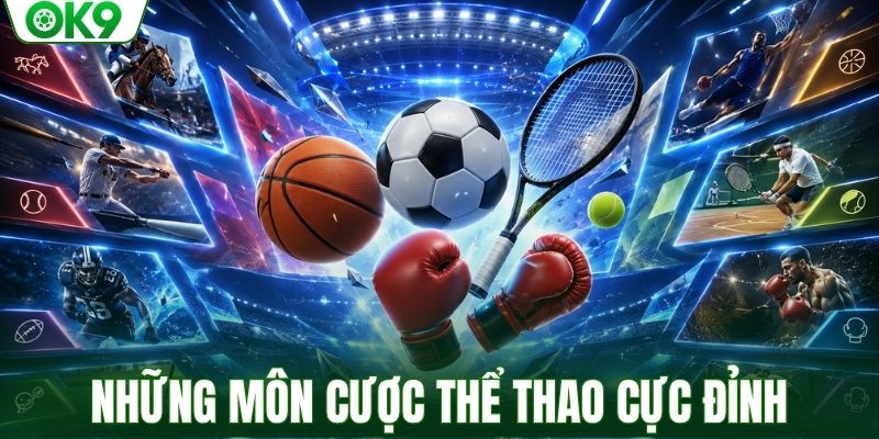Tổng hợp những môn cược thể thao cực đỉnh
